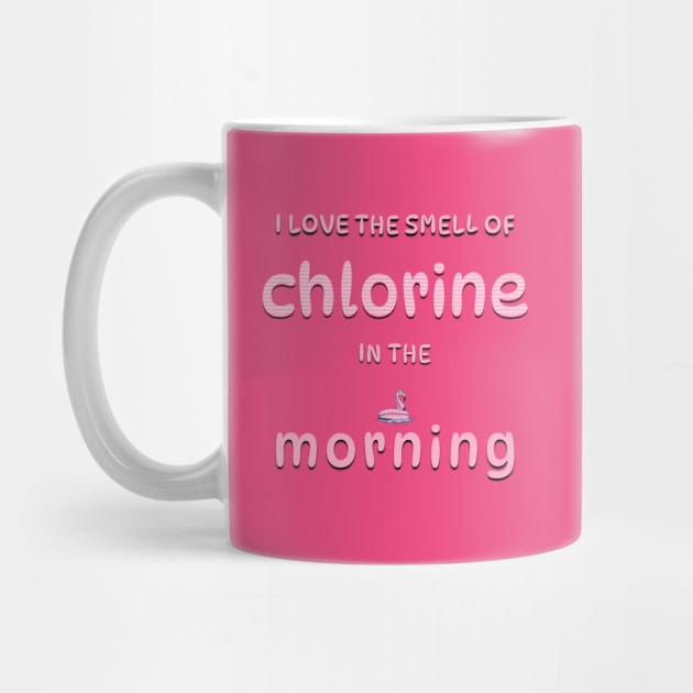 I Love the Smell of Chlorine in the Morning by Moonlit Matter